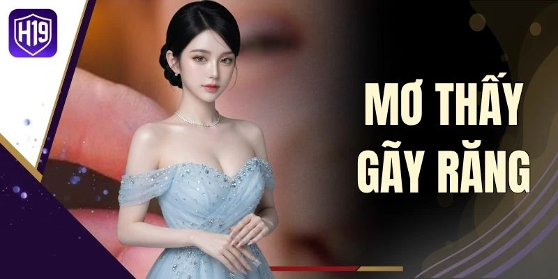 Mơ Thấy Gãy Răng