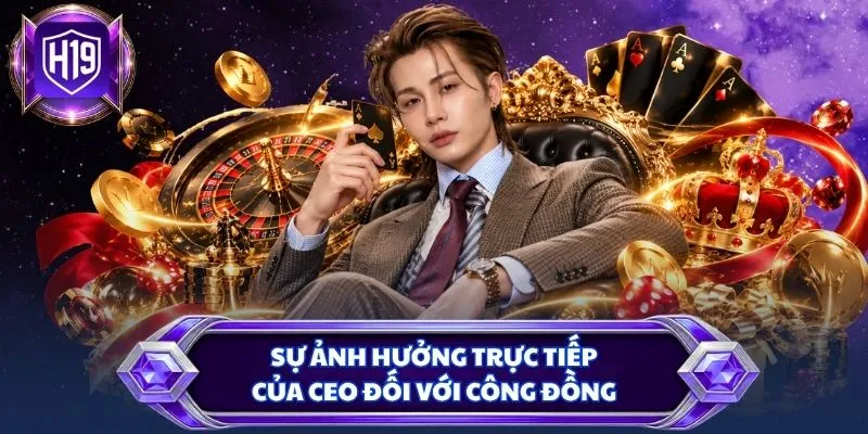 Sự ảnh hưởng trực tiếp của CEO đối với công đồng 